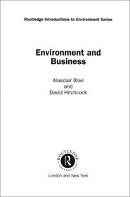 Environment and Business (Routledge Introductions to Environment)