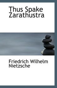 Thus Spake Zarathustra: A Book for All and None