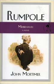 Rumpole Misbehaves (Rumpole)  (aka The Anti-Social Behaviour of Horace Rumpole)