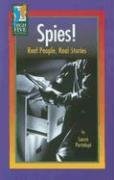 Spies! Real People, Real Stories: Real People, Real Stories (High Five Reading)