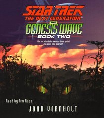 Star Trek: The Next Generation:The Genesis Wave : Book Two