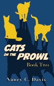 Cats on the Prowl 2 (A Cat Detective Cozy Mystery Series) (Volume 2)