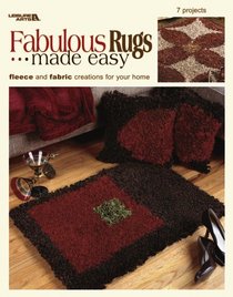 Fabulous Rugs Made Easy  (Leisure Arts #3696)