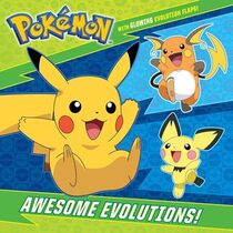 Awesome Evolutions! (Pokemon) (Pictureback)
