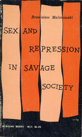 Sex and Repression in Savage Society