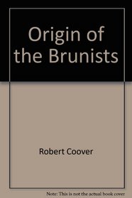 The Origin of the Brunists