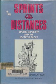 Sprints and Distances: Sports in Poetry and the Poetry in Sport