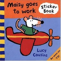 Maisy Goes to Work : A Sticker Book