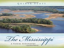 The Mississippi: A Visual Biography