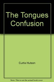 The Tongues Confusion