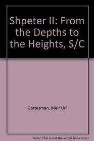 Shpeter II: From the Depths to the Heights, S/C