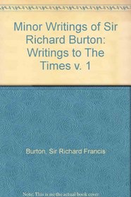 Minor Writings of Sir Richard Burton: Writings to 