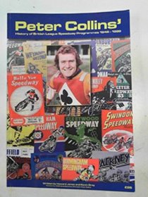 Peter Collins' History of British League Speedway Programmes 1946-1999