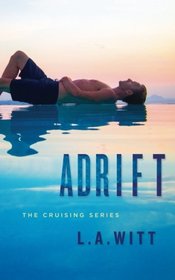 Adrift (Cruising, Bk 1)