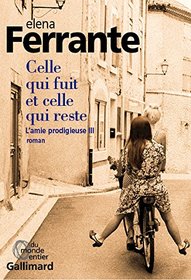 Celle qui fuit et celle qui reste : L'amie prodigieuse III (French Edition)