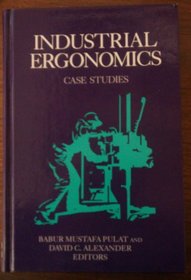 Industrial Ergonomics: Case Studies (Advanced Science & Technology)