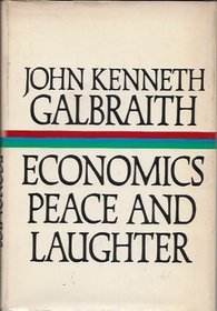 A Contemporary Guide to Economics, Peace, and Laughter