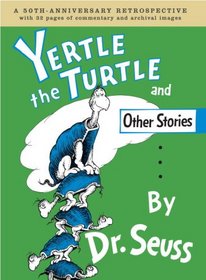 Yertle the Turtle and Other Stories (Anniversary Edition)