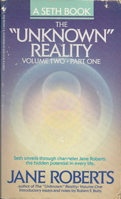 The 'Unknown' Reality, Vol 2: Part 1