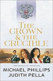 The Crown and the Crucible (The Russians)