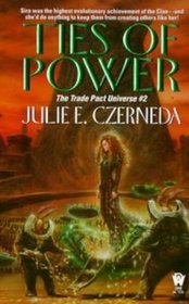 Ties of Power (Trade Pact, Bk 2)