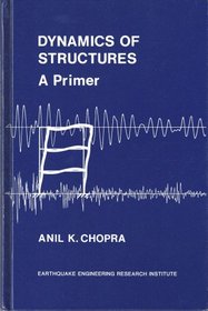 Dynamics of Structures A Primer