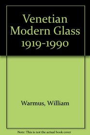 Venetian Modern Glass 1919-1990
