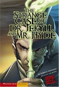 The Strange Case of Dr. Jekyll and Mr. Hyde (Graphic Revolve)