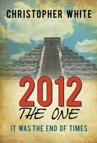 2012 - The One: It was the End of Times