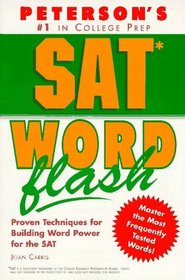 Sat Word Flash: The Quick Way to Build Verbal Power for the New Sat-And Beyond (Peterson's SAT Word Flash)