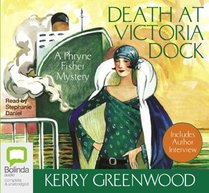Death at Victoria Dock (Phryne Fisher, Bk 4) (Audio CD) (Unabridged)