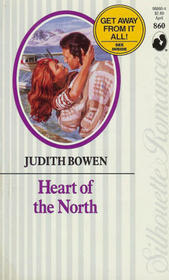 Heart of the North (Silhouette Romance, No 860)