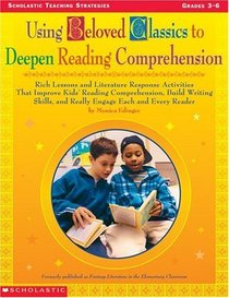 Using Beloved Classics to Deepen Reading Comprehension (Scholastic Teaching Strategies)