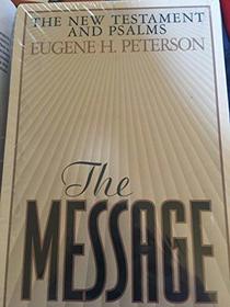 The Message: New Testament and Psalms (The Message)