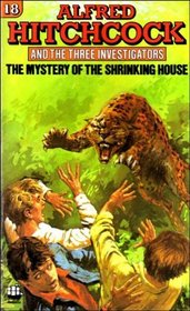 The Mystery of the Shrinking House (Three Investigators Mysteries #18)