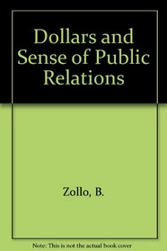 The Dollars & Sense of Public Relations