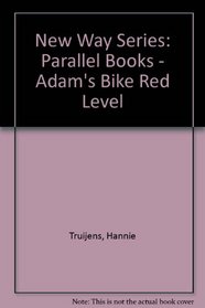 New Way Series: Parallel Books - Adam's Bike Red Level