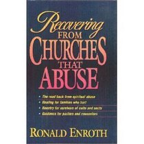 Recovering from Churches That Abuse