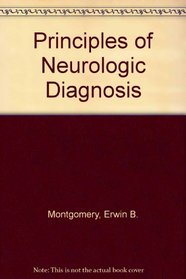 Principles of Neurologic Diagnosis