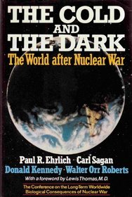 The Cold and the Dark: The World After Nuclear War