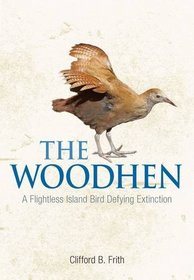 The Woodhen: A Flightless Island Bird Defying Extinction