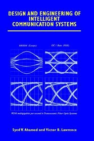 Design and Engineering of Intelligent Communication Systems
