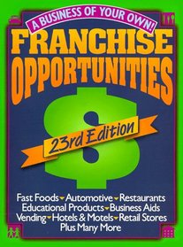 Franchise Opportunities: A Business of Your Own (Franchise Opportunities)