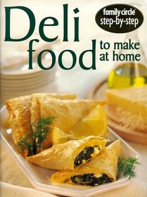 Deli Food to Make at Home (