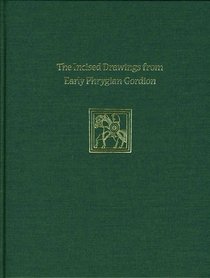 Gordion Special Studies I: The Nonverbal Graffiti, Dipinti, and Stamps (Occasional Publications of the Babylonian Fund)