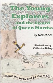 The Young Explorers and the Sword of Queen Martha