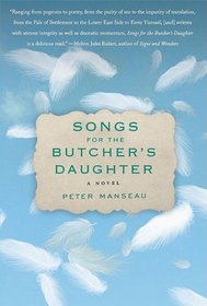 Songs for the Butcher's Daughter: A Novel