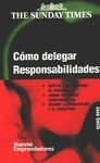 Como Delegar Responsabilidades/ Empowering People (Spanish Edition)