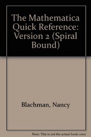 Mathematica Quick Reference, Version 2 (Spiral Bound)