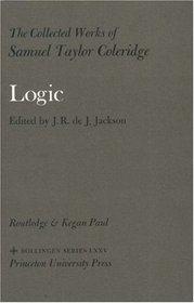 The Collected Works of Samuel Taylor Coleridge, Volume 13 : Logic